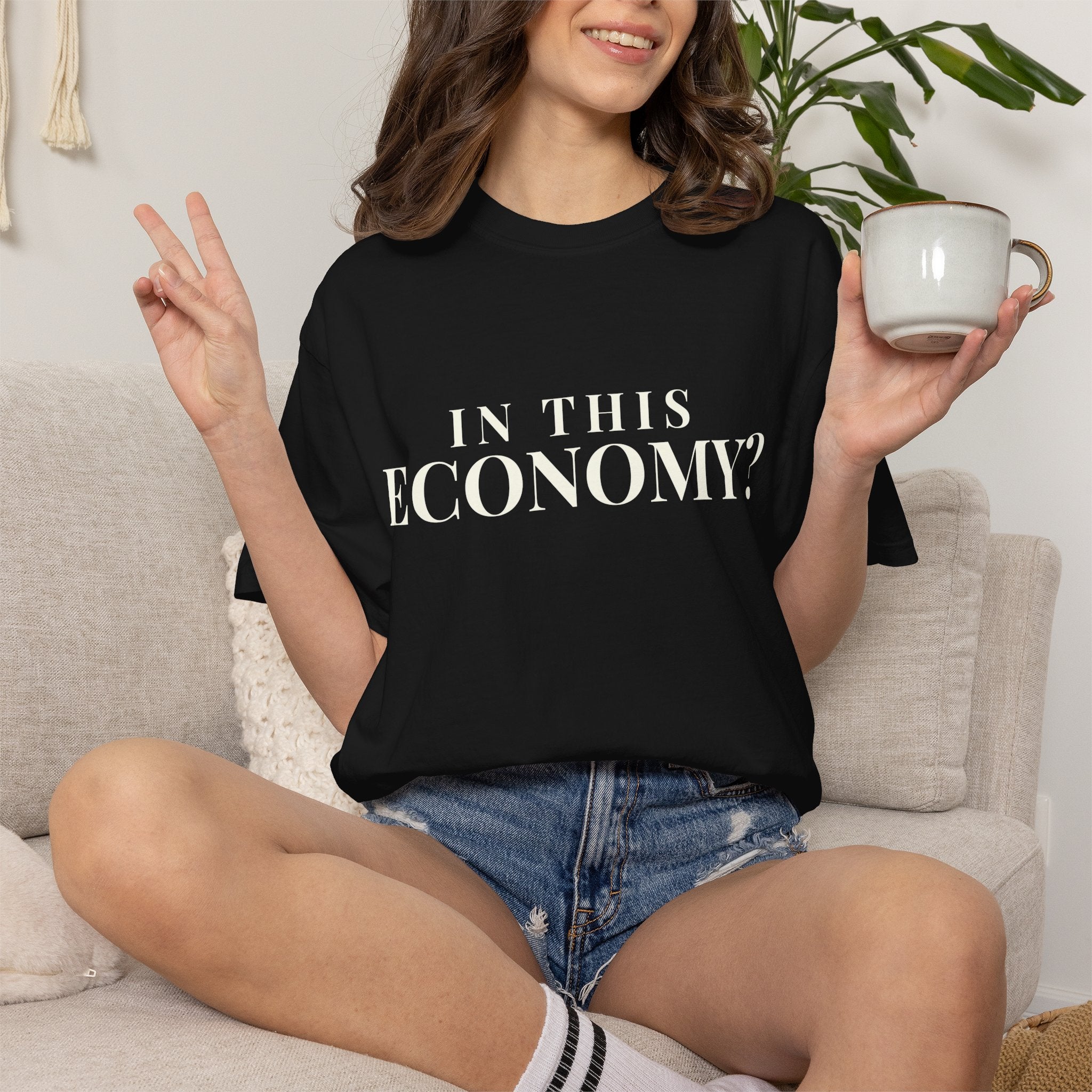 "In This Economy?" Tee — Garment-Dyed Heavyweight Cotton